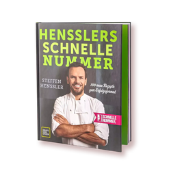Hensslers Schnelle Nummer - Das Buch Kochbücher Hensslers