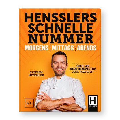 HENSSLERS Schnelle Nummer - Morgens, Mittags, Abends Kochbücher HENSSLERS